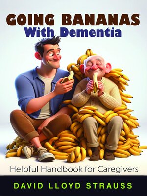 cover image of Going Bananas with Dementia
